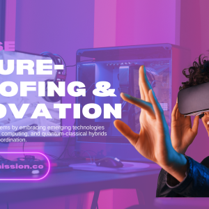 Future-Proofing & Innovation