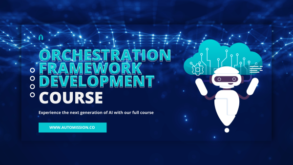 Orchestration Framework Development